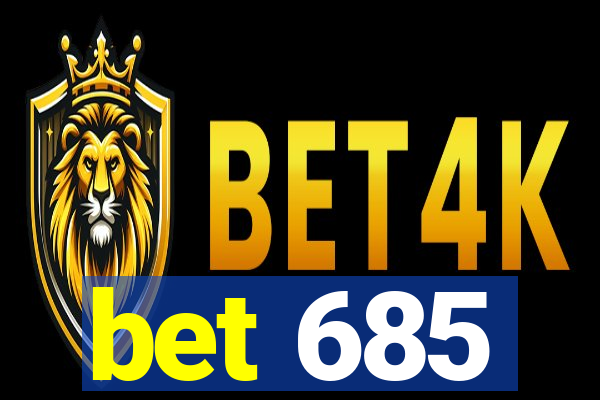 bet 685